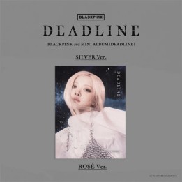 CD Blackpink Deadline (3rd Mini Album) 14x12cm - BLACKPINK - SILVER Ver. (ROSÉ) - La Voz más Dulce y Elegante del K-Pop